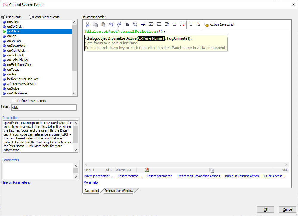 Autocomplete is available for most methods in the JavaScript
code editor.